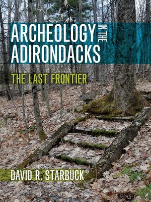 cover image of Archeology in the Adirondacks
